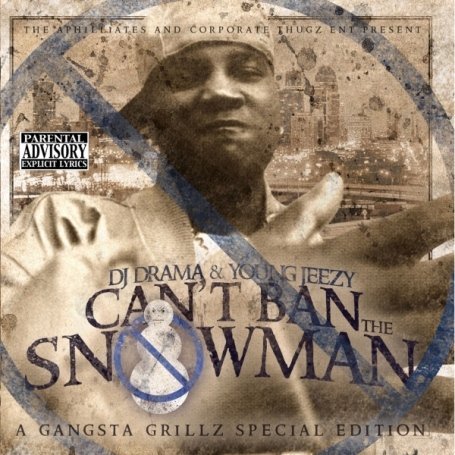 Young Jeezy/Can'T Ban The Snowman@Can'T Ban The Snowman